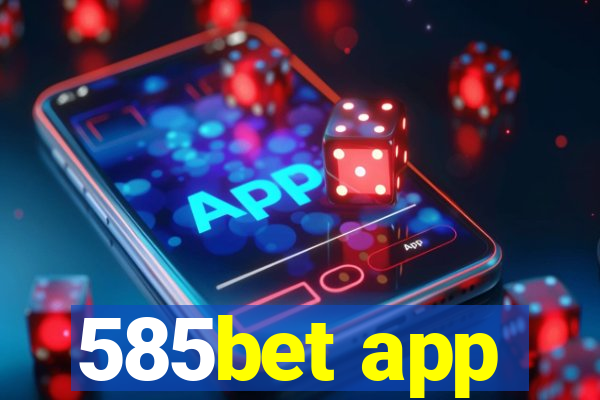 585bet app